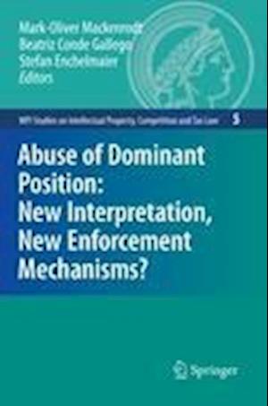 Abuse of Dominant Position: New Interpretation, New Enforcement Mechanisms?