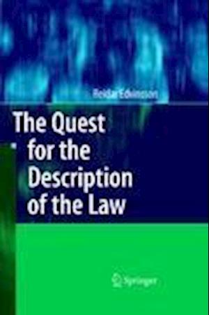 The Quest for the Description of the Law