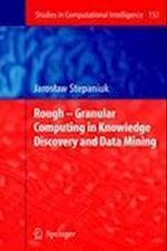 Rough – Granular Computing in Knowledge Discovery and Data Mining