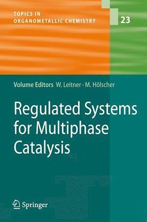 Regulated Systems for Multiphase Catalysis