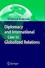 Diplomacy and International Law in Globalized Relations