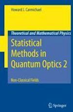 Statistical Methods in Quantum Optics 2