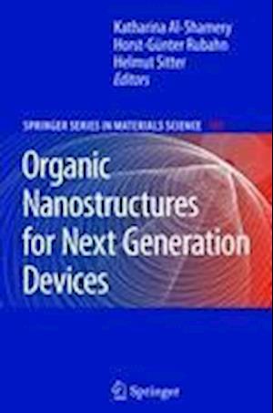 Organic Nanostructures for Next Generation Devices