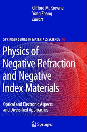 Physics of Negative Refraction and Negative Index Materials