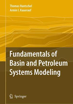 Fundamentals of Basin and Petroleum Systems Modeling