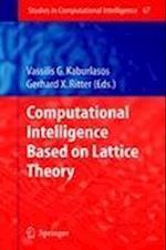Computational Intelligence Based on Lattice Theory