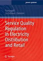 Service Quality Regulation in Electricity Distribution and Retail