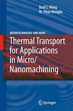 Thermal Transport for Applications in Micro/Nanomachining