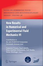 New Results in Numerical and Experimental Fluid Mechanics VI