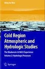 Cold Region Atmospheric and Hydrologic Studies. The Mackenzie GEWEX Experience