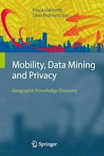 Mobility, Data Mining and Privacy