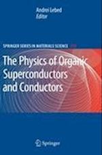 The Physics of Organic Superconductors and Conductors