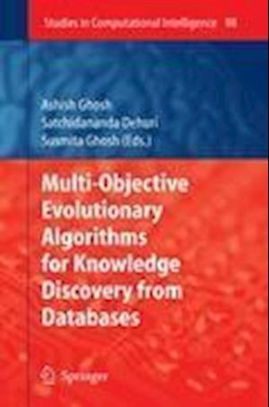 Multi-Objective Evolutionary Algorithms for Knowledge Discovery from Databases