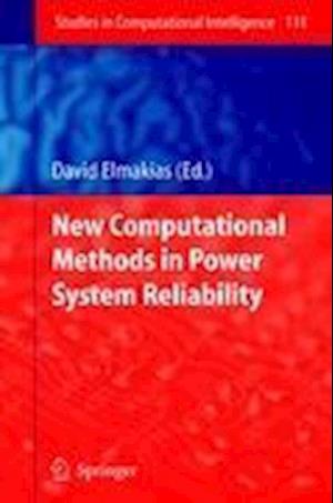 New Computational Methods in Power System Reliability