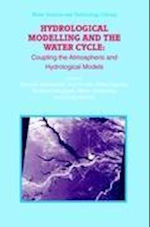 Hydrological Modelling and the Water Cycle