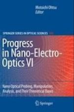 Progress in Nano-Electro-Optics VI