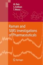 Raman and SERS Investigations of Pharmaceuticals