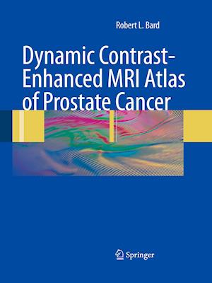 Dynamic Contrast-Enhanced MRI Atlas of Prostate Cancer