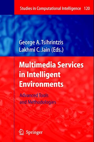 Multimedia Services in Intelligent Environments