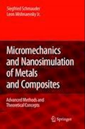 Micromechanics and Nanosimulation of Metals and Composites