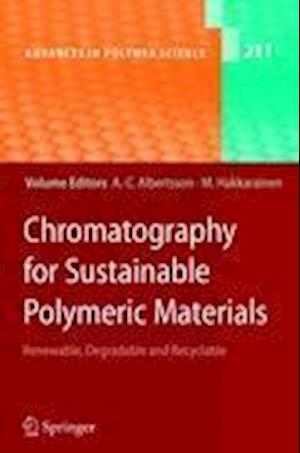 Chromatography for Sustainable Polymeric Materials