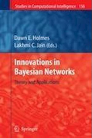 Innovations in Bayesian Networks