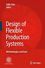 Design of Flexible Production Systems