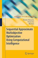 Sequential Approximate Multiobjective Optimization Using Computational Intelligence