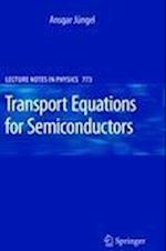 Transport Equations for Semiconductors