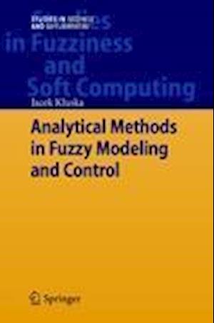 Analytical Methods in Fuzzy Modeling and Control