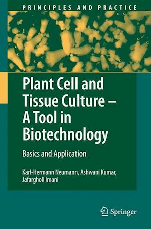 Plant Cell and Tissue Culture - A Tool in Biotechnology