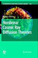 Nonlinear Cosmic Ray Diffusion Theories