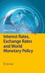 Interest Rates, Exchange Rates and World Monetary Policy