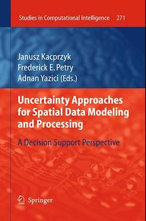 Uncertainty Approaches for Spatial Data Modeling and Processing