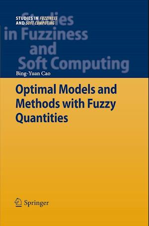 Optimal Models and Methods with Fuzzy Quantities