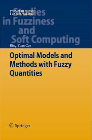 Optimal Models and Methods with Fuzzy Quantities