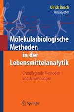 Molekularbiologische Methoden in der Lebensmittelanalytik