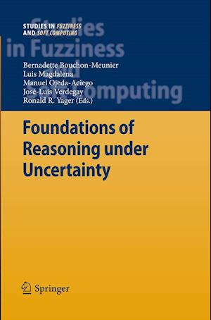 Foundations of Reasoning under Uncertainty