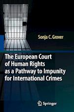The European Court of Human Rights as a Pathway to Impunity for International Crimes