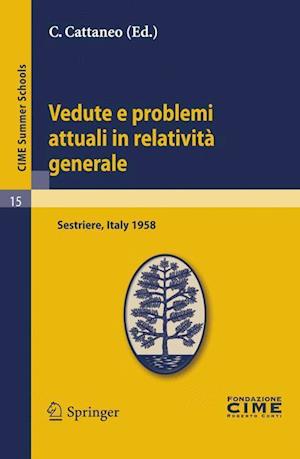 Vedute e Problemi Attuali in Relativita Generale