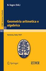 Geometria aritmetica e algebrica