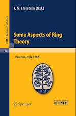 Some Aspects of Ring Theory