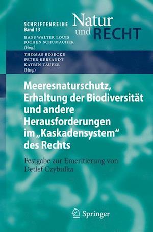 Meeresnaturschutz, Erhaltung der Biodiversität und andere Herausforderungen im "Kaskadensystem" des Rechts