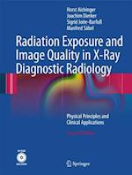 Radiation Exposure and Image Quality in X-Ray Diagnostic Radiology