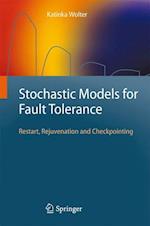 Stochastic Models for Fault Tolerance