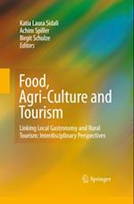 Food, Agri-Culture and Tourism