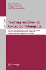 Teaching Fundamental Concepts of Informatics