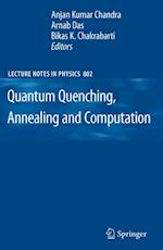 Quantum Quenching, Annealing and Computation