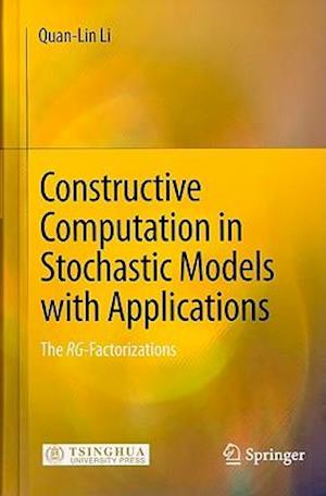 Constructive Computation in Stochastic Models with Applications