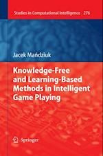 Knowledge-Free and Learning-Based Methods in Intelligent Game Playing